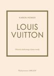 LOUIS VUITTON HISTORIA KULTOWEGO DOMU MODY HOMER w sklepie internetowym ksiazkitanie.pl