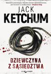 DZIEWCZYNA Z SĄSIEDZTWA JACK KETCHUM NOWA w sklepie internetowym ksiazkitanie.pl