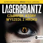 CZŁOWIEK KTÓRY WYSZEDŁ Z MROKU DAVID LAGERCRANTZ w sklepie internetowym ksiazkitanie.pl