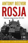 ROSJA REWOLUCJA I WOJNA DOMOWA 1917-1921 ANTONY BEEVOR 786 STR NOWA w sklepie internetowym ksiazkitanie.pl