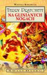 NA GLINIANYCH NOGACH TERRY PRATCHETT NOWA ŚWIAT DYSKU w sklepie internetowym ksiazkitanie.pl