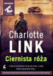 CIERNISTA RÓŻA AUDIOBOOK CHARLOTTE LINK CZYTA MARTA GRZYWACZ 20 GODZ 30MIN w sklepie internetowym ksiazkitanie.pl