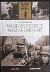 WOJENNE DZIEJE WILNA 1939-1945 JÓZEF KRAJEWSKI w sklepie internetowym ksiazkitanie.pl