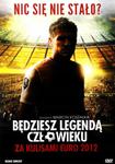 BEDZIESZ LEGENDĄ CZŁOWIEKU DVD EURO 2012 KULISY w sklepie internetowym ksiazkitanie.pl