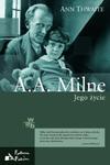 A A MILNE JEGO ŻYCIE ANN THWAITE w sklepie internetowym ksiazkitanie.pl