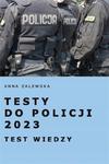 TESTY DO POLICJI 2023 TEST WIEDZY ANNA ZALEWSKA w sklepie internetowym ksiazkitanie.pl