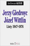 JERZY GIEDROYC J WITTLIN 1947-1975 LISTY NOWA w sklepie internetowym ksiazkitanie.pl