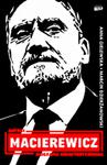 A MACIEREWICZ BIOGRAFIA NIEAUTORYZOWANA DZIERŻANOWSKI w sklepie internetowym ksiazkitanie.pl