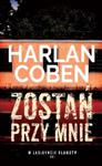 ZOSTAŃ PRZY MNIE HARLAN COBEN TWARDA w sklepie internetowym ksiazkitanie.pl