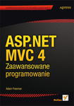 ASP NET MVC 4 ZAAWANSOWANE PROGRAMOWANIE A.FREEMAN S.SANDERSON 696 STR w sklepie internetowym ksiazkitanie.pl