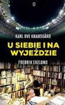 U SIEBIE I NA WYJEŹDZIE KARL OVE KNAUSGARD F EKELUND w sklepie internetowym ksiazkitanie.pl