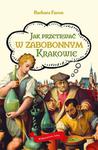 JAK PRZETRWAĆ W ZABOBONNYM KRAKOWIE B FARON w sklepie internetowym ksiazkitanie.pl