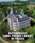 NAJPIĘKNIEJSZE ZAMKI PAŁACE I DWORY W POLSCE MAREK GAWORSKI w sklepie internetowym ksiazkitanie.pl