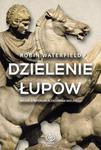 DZIELENIE ŁUPÓW WOJNA O IMPERIUM ALEKSANDRA WIELKIEGO w sklepie internetowym ksiazkitanie.pl