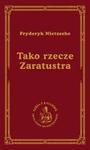 TAKO RZECZE ZARATUSTRA FRYDERYK NIETZSCHE w sklepie internetowym ksiazkitanie.pl