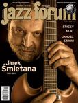 10-11/2013 JAZZ FORUM JAREK ŚMIETANA STACEY KENT w sklepie internetowym ksiazkitanie.pl