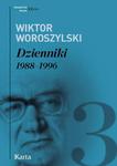 WIKTOR WOROSZYLSKI DZIENNIKI 1988-1996 TOM 3 W WOROSZYLSKI w sklepie internetowym ksiazkitanie.pl