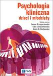 PSYCHOLOGIA KLINICZNA DZIECI I MŁODZIEŻY I GRZEGORZEWSKA L CIERPIAŁKOWSKA A BORKOWSKA w sklepie internetowym ksiazkitanie.pl