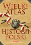 Wielki atlas historii Polski 2017 w sklepie internetowym ksiazkitanie.pl