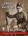 ORLĘTA LWOWSKIE 100 ORYGINALNYCH FOTOGRAFII Z BITWY O LWÓW 1918-1919 W ROSZKOWSKI w sklepie internetowym ksiazkitanie.pl