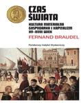 CZAS ŚWIATA KULTURA MATERIALNA GOSPODARKA I KAPITALIZM XV-XVIII WIEK F BRAUDEL w sklepie internetowym ksiazkitanie.pl