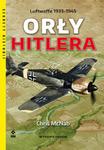 ORŁY HITLERA LUFTWAFFE 1933-1945 C MCNAB 400 STR w sklepie internetowym ksiazkitanie.pl