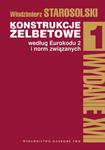 KONSTRUKCJE ŻELBETOWE WEDŁUG EUROKODU 2 I NORM ZWIĄZANYCH TOM 1 W STAROSOLSKI w sklepie internetowym ksiazkitanie.pl