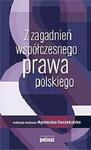 Z ZAGADNIEŃ WSPÓŁCZESNEGO PRAWA POLSKIEGO TOM I 444 STR w sklepie internetowym ksiazkitanie.pl