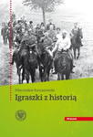 IGRASZKI Z HISTORIĄ KACZANOWSKI MIECZYSŁAW w sklepie internetowym ksiazkitanie.pl