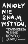 ANIOŁY NIE ZNAJĄ WSTYDU TRANSGRESJA W KINIE NOWEGO JORKU BORCHARDT MARCIN w sklepie internetowym ksiazkitanie.pl