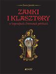 ZAMKI I KLASZTORY W LEGENDACH I BAŚNIACH POLSKICH Z GIERAŁA 700 STR w sklepie internetowym ksiazkitanie.pl