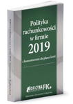 POLITYKA RACHUNKOWOŚCI W FIRMIE 2019 TRZPIOŁA KATARZYNA Z KOMENTARZEM DO PLANU KONT w sklepie internetowym ksiazkitanie.pl