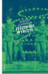 FESTIWALE WYKLĘTE B ŻURAWIECKI 320 STR w sklepie internetowym ksiazkitanie.pl