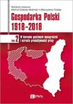 GOSPODARKA POLSKI 1918-2018 W KIERUNKU GODZIWYCH WYNAGRODZEŃ I WZROSTU PRODUKTYWNOŚCI PRACY TOM 2 M G WOŹNIAK M DOBIJA w sklepie internetowym ksiazkitanie.pl