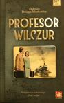 PROFESOR WILCZUR TADEUSZ DOŁĘGA-MOSTOWICZ w sklepie internetowym ksiazkitanie.pl