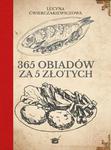 365 OBIADÓW ZA PIĘĆ ZŁOTYCH L ĆWIERCZAKIEWICZOWA 576 STR w sklepie internetowym ksiazkitanie.pl