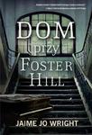 DOM PRZY FOSTER HILL J J WRIGHT 432 STR w sklepie internetowym ksiazkitanie.pl