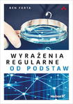 WYRAŻENIA REGULARNE OD PODSTAW B FORTA 144 STR w sklepie internetowym ksiazkitanie.pl