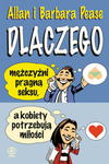 DLACZEGO MĘŻCZYŹNI PRAGNĄ SEKSU A KOBIETY POTRZEBUJĄ MIŁOŚCI A PEASE B PEASE w sklepie internetowym ksiazkitanie.pl