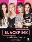 BLACKPINK KSIĘŻNICZKI K-POPU A BESLEY 210 STR w sklepie internetowym ksiazkitanie.pl