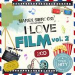 MAREK SIEROCKI PRZEDSTAWIA I LOVE FILM VOL 2, 2 CD w sklepie internetowym ksiazkitanie.pl