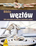BIBLIA WĘZŁÓW 200 NAJBARDZIEJ PRZYDATNYCH ŻEGLARSKICH WĘZŁÓW, WYDANIE 2 STR 288 w sklepie internetowym ksiazkitanie.pl