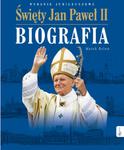 ŚWIĘTY JAN PAWEŁ II BIOGRAFIA MAREK BALON STR 384 w sklepie internetowym ksiazkitanie.pl