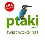 PTAKI CZĘŚĆ 2 ŚWIAT WOKÓŁ NAS GRA EDUKACYJNA w sklepie internetowym ksiazkitanie.pl