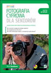 FOTOGRAFIA CYFROWA DLA SENIORÓW NICK VANDOME w sklepie internetowym ksiazkitanie.pl