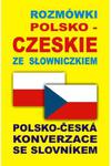ROZMÓWKI POLSKO-CZESKIE ZE SŁOWNICZKIEM w sklepie internetowym ksiazkitanie.pl