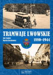 TRAMWAJE LWOWSKIE 1880-1944 J SZAJNER M RECHŁOWICZ w sklepie internetowym ksiazkitanie.pl