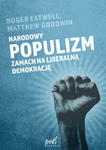 NARODOWY POPULIZM ZAMACH NA LIBERALNĄ DEMOKRACJĘ w sklepie internetowym ksiazkitanie.pl