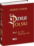 DZIEJE POLSKI TOM 1 ANDRZEJ NOWAK w sklepie internetowym ksiazkitanie.pl