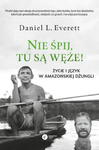 NIE ŚPIJ TU SĄ WĘŻE DANIEL EVERETT w sklepie internetowym ksiazkitanie.pl